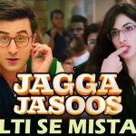Lyrics - Galti Se Mistake (Jagga Jasoos)