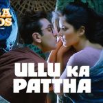 Lyrics - Ullu Ka Pattha (Jagga Jasoos)