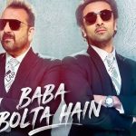 Lyrics - Baba Bolta hai (Sanju - 2018)