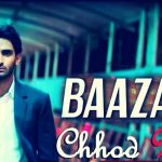 Chod Diya Lyrics - Baazaar Movie 2018