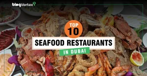 Seafood Restaurants in Dubai